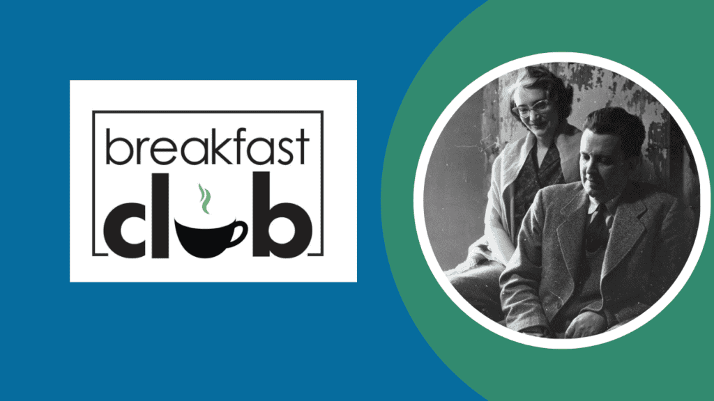 Breakfast Club- Miranda Steuckrath, “J.F. Powers & Betty Wahl”