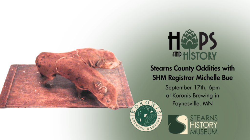 Hops and History: Stearns County Oddities